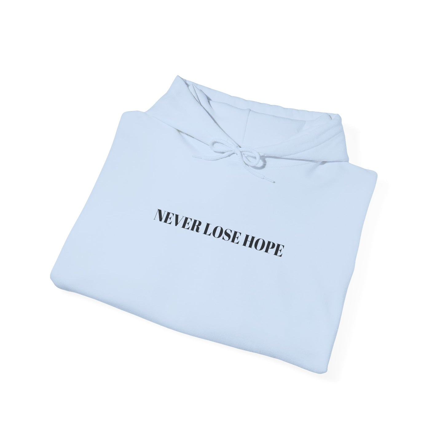 Never Lose Hope Hoodie