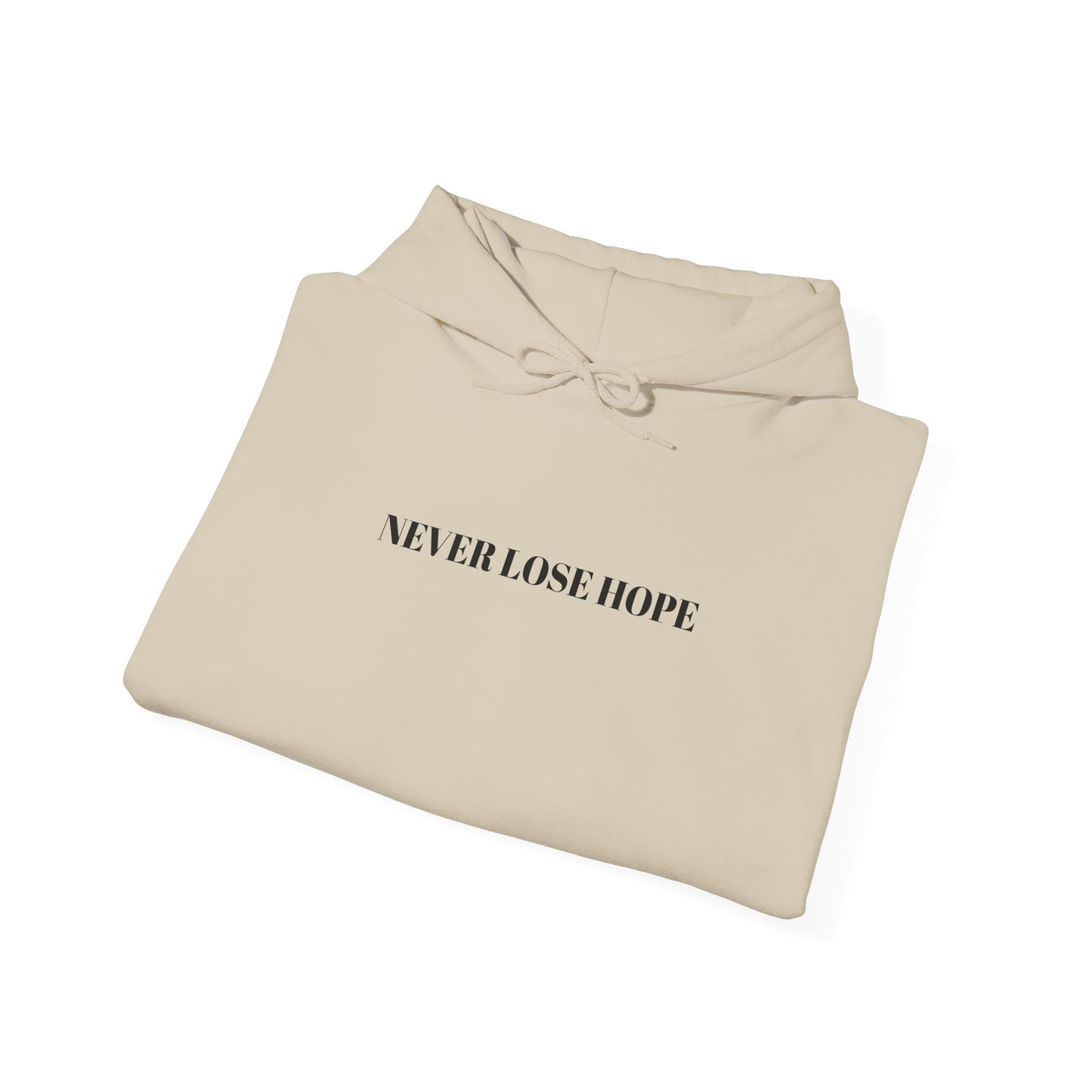 Never Lose Hope Hoodie