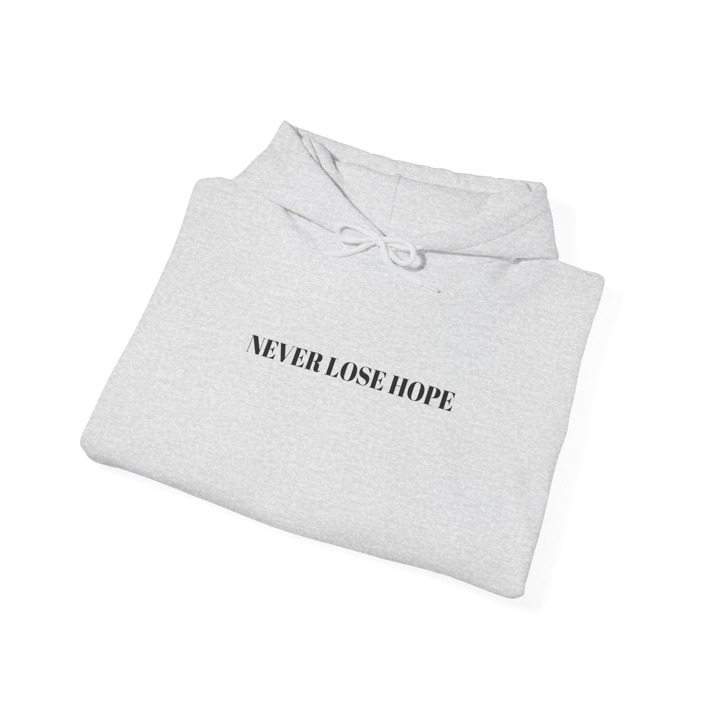 Never Lose Hope Hoodie