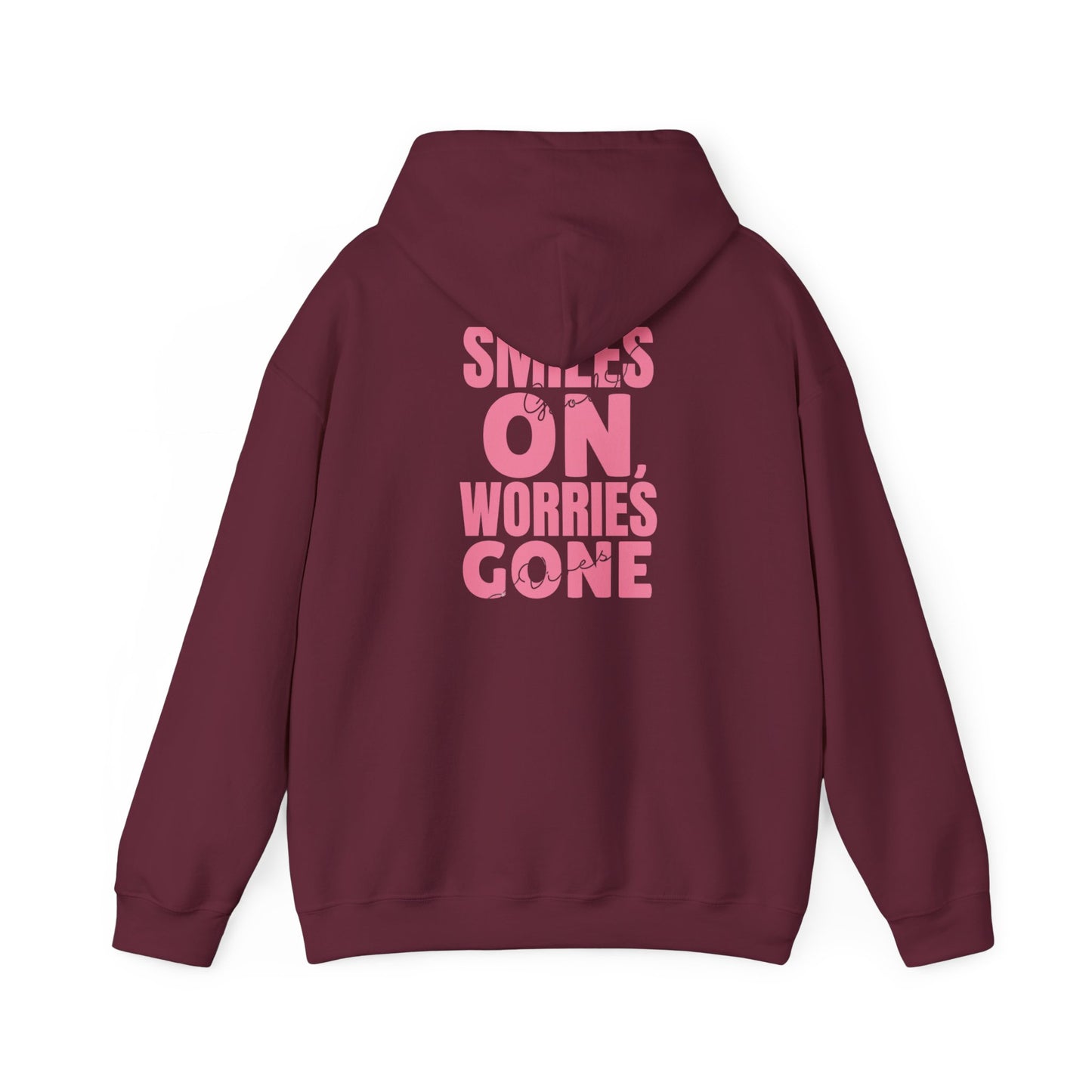 Smiles On, Worries Gone Hoodie