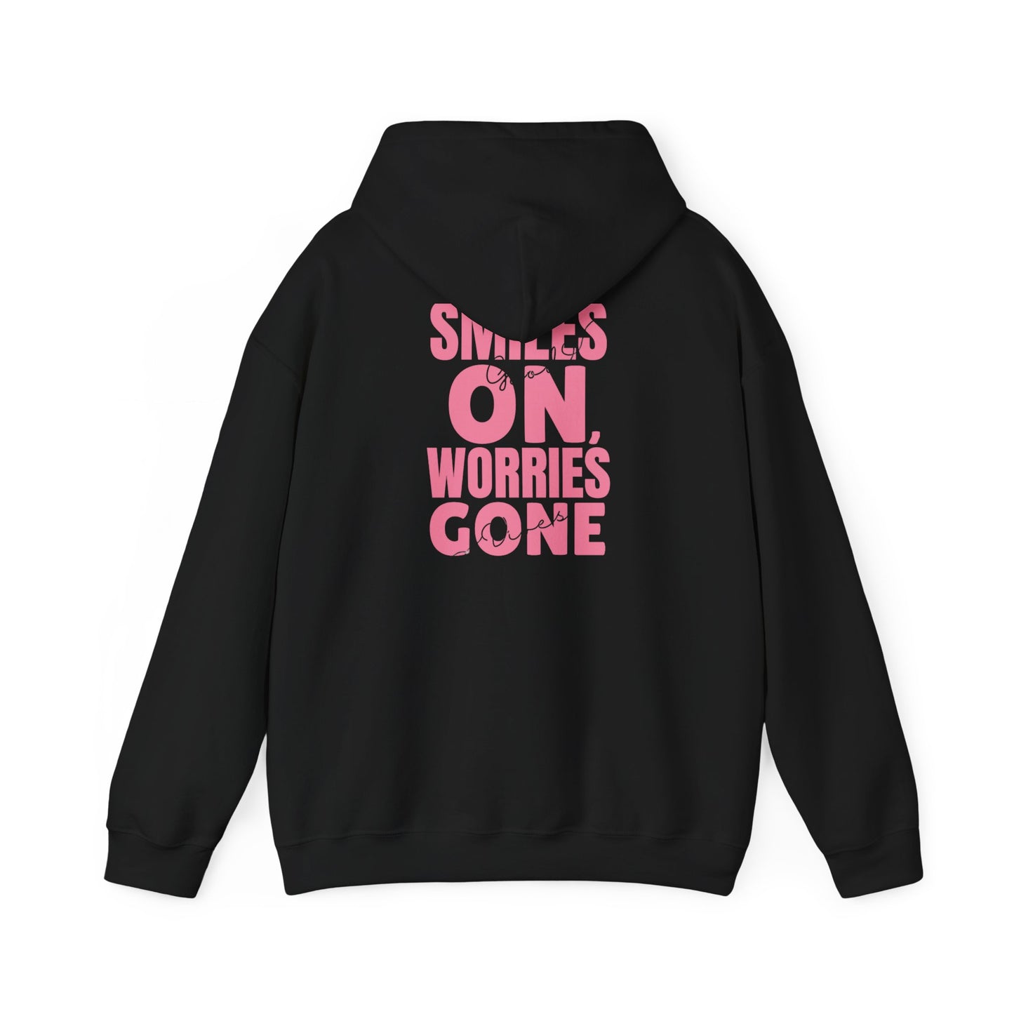 Smiles On, Worries Gone Hoodie
