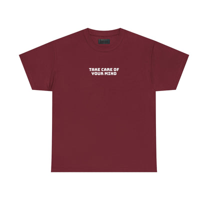 Take Care of Your Mind Tee