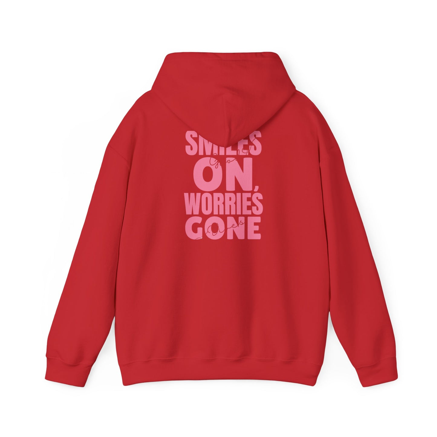Smiles On, Worries Gone Hoodie