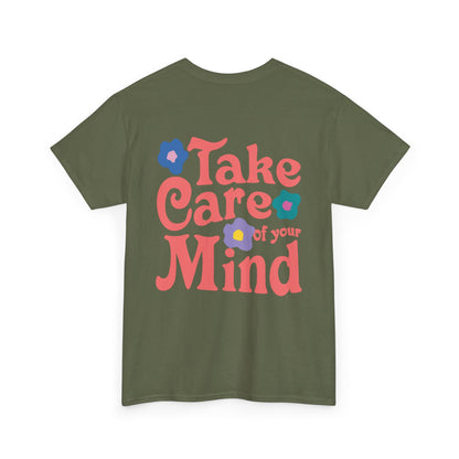 Take Care of Your Mind Tee