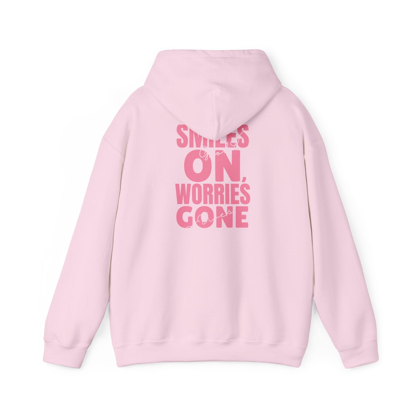 Smiles On, Worries Gone Hoodie