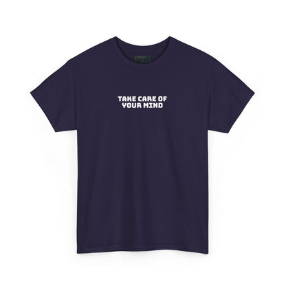 Take Care of Your Mind Tee