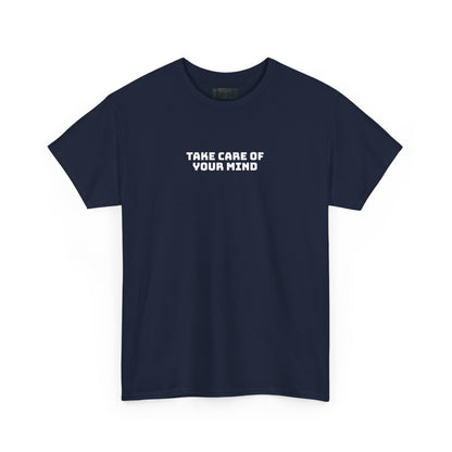 Take Care of Your Mind Tee