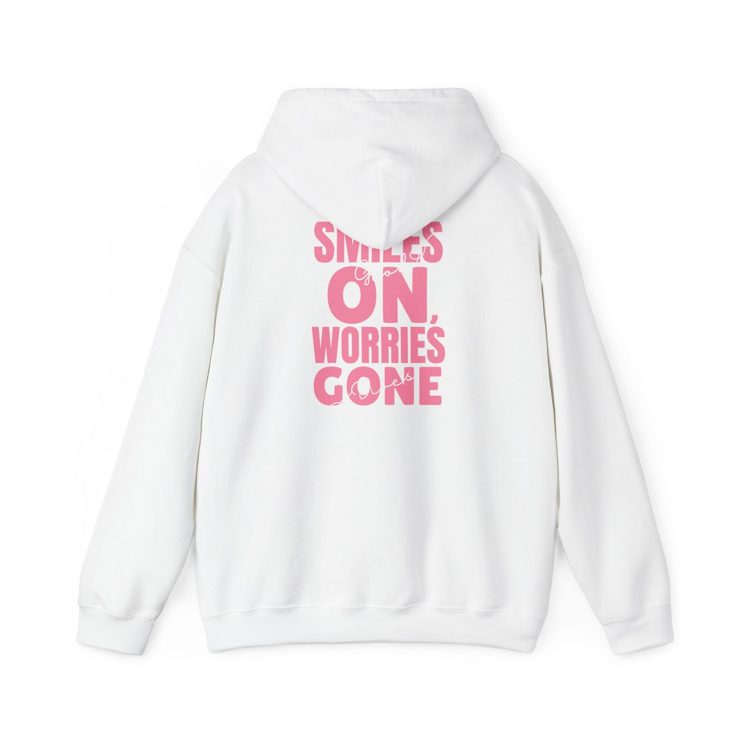 Smiles On, Worries Gone Hoodie