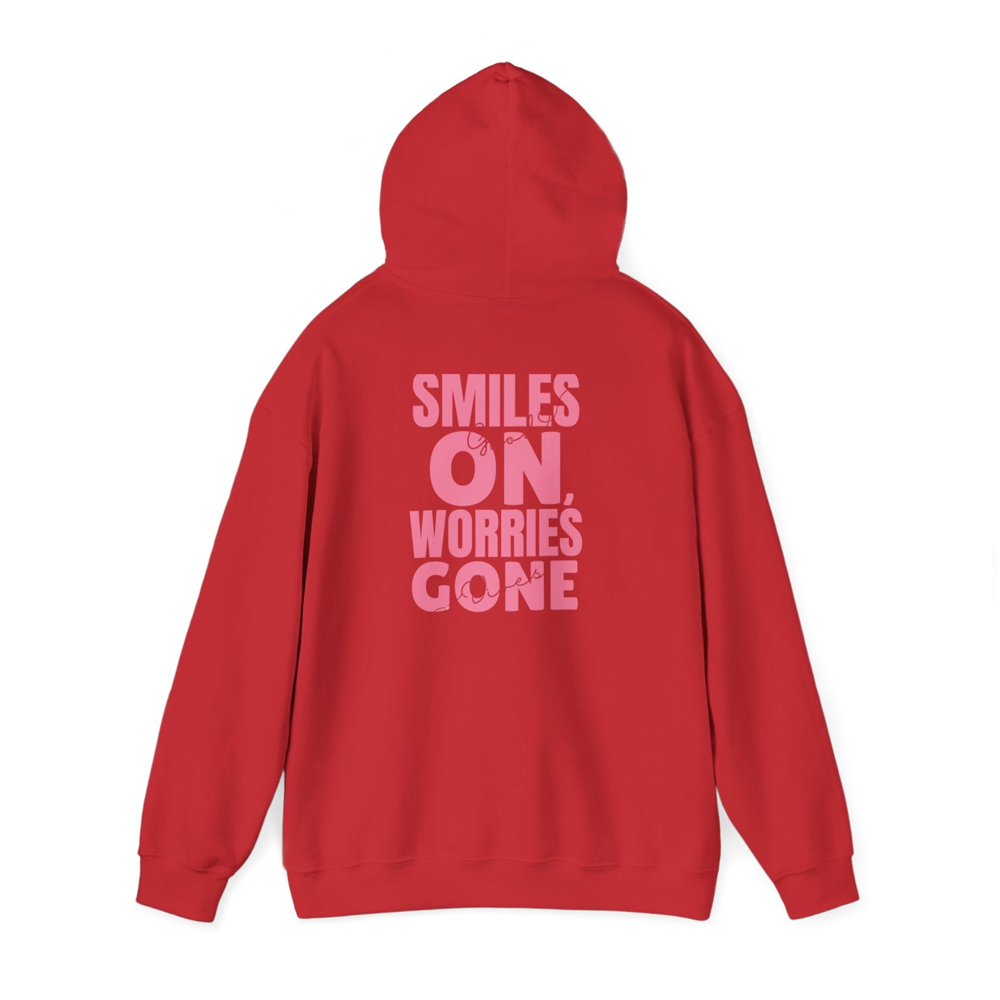 Smiles On, Worries Gone Hoodie