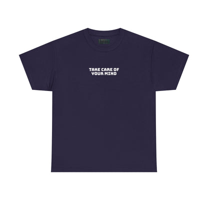 Take Care of Your Mind Tee