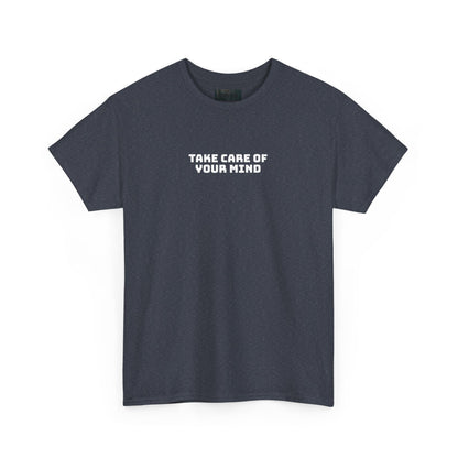 Take Care of Your Mind Tee