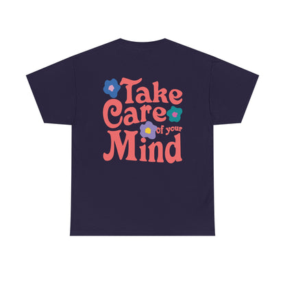 Take Care of Your Mind Tee