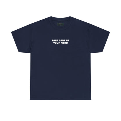 Take Care of Your Mind Tee