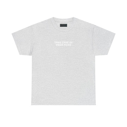 Take Care of Your Mind Tee