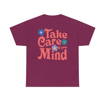 Take Care of Your Mind Tee