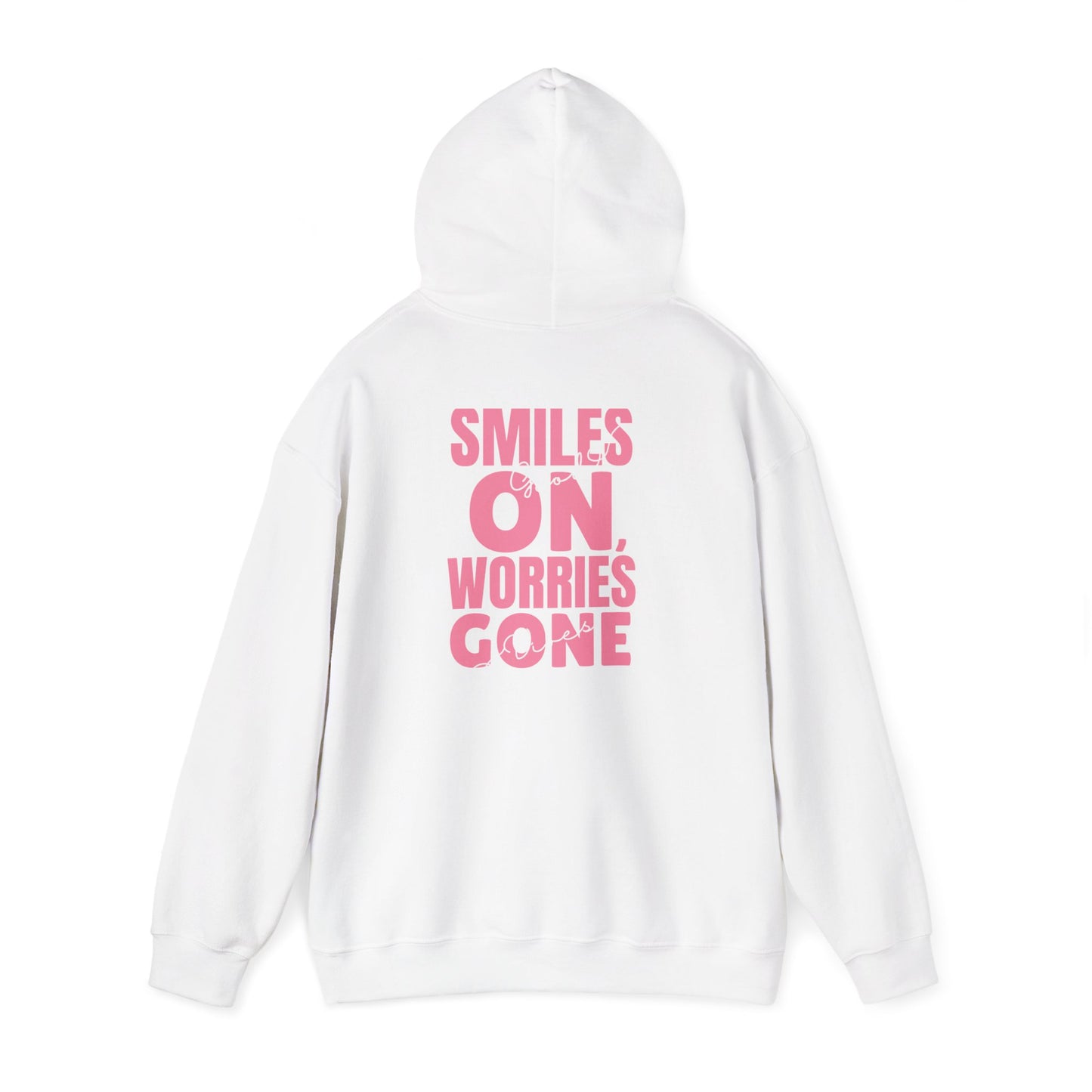 Smiles On, Worries Gone Hoodie