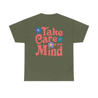 Take Care of Your Mind Tee