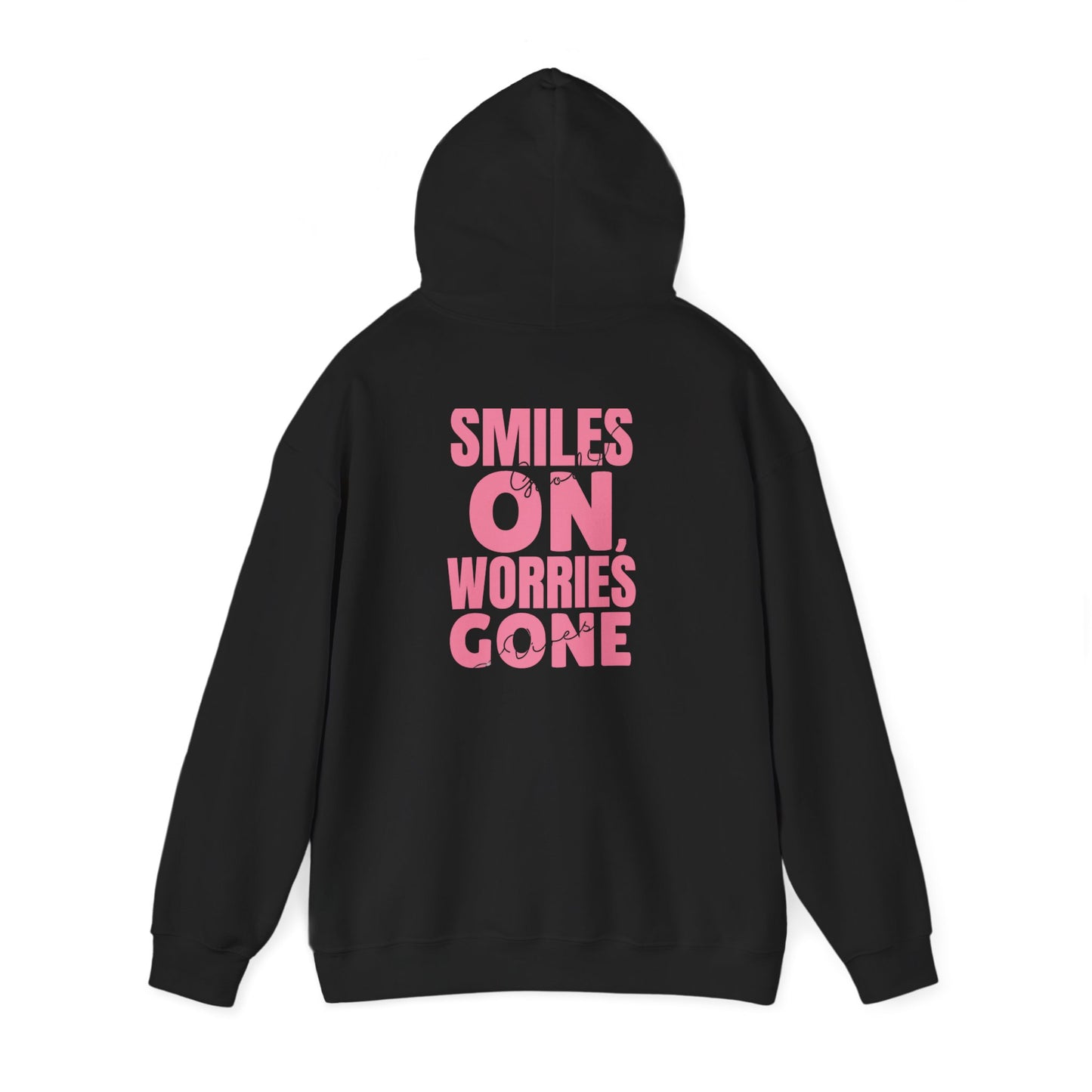 Smiles On, Worries Gone Hoodie