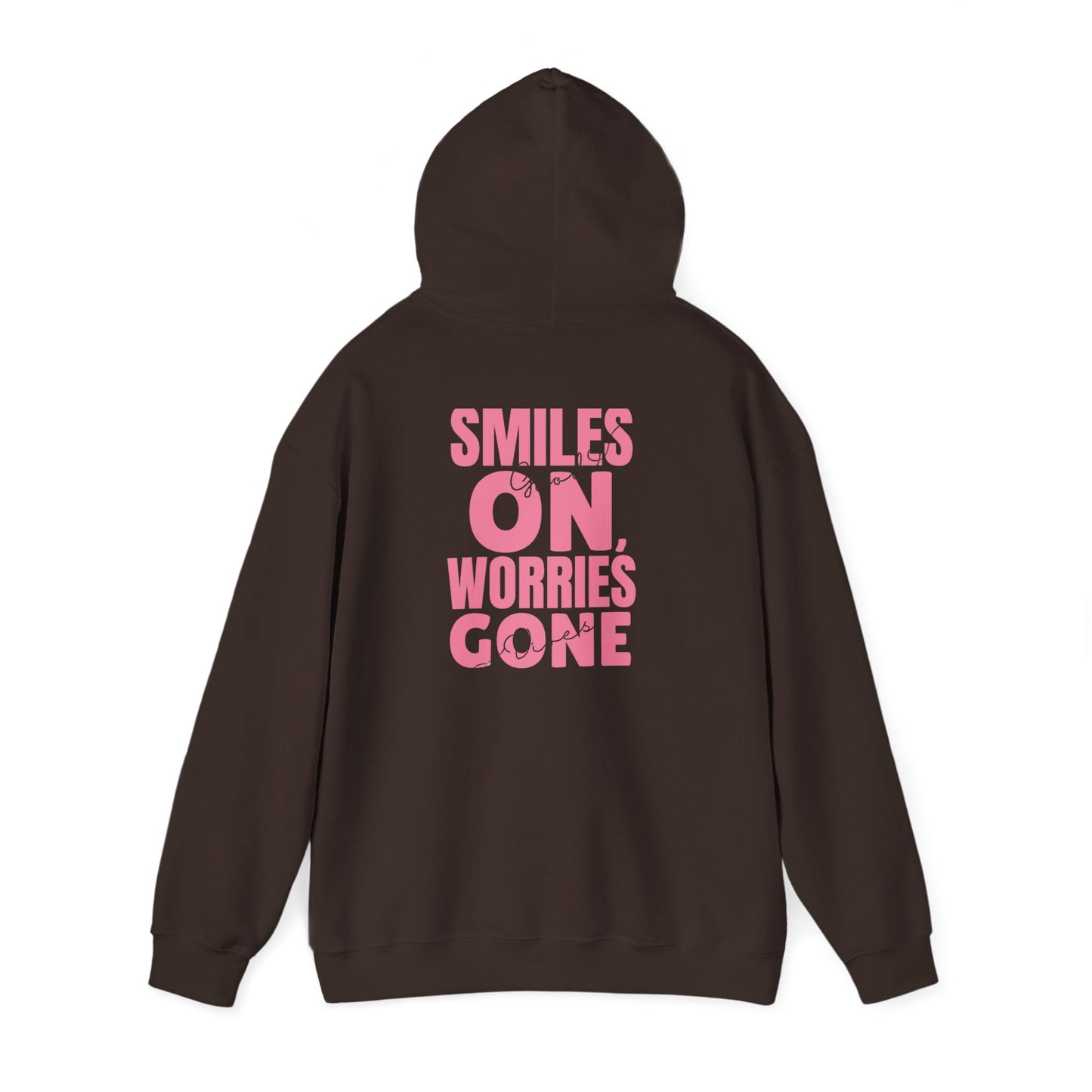 Smiles On, Worries Gone Hoodie