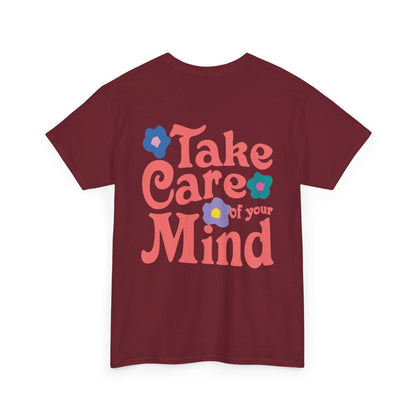 Take Care of Your Mind Tee