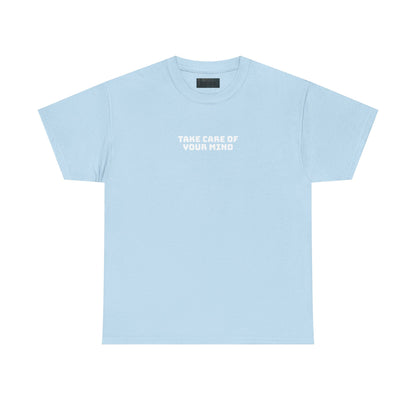 Take Care of Your Mind Tee