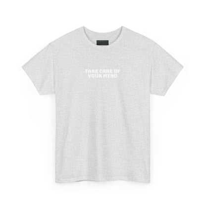 Take Care of Your Mind Tee